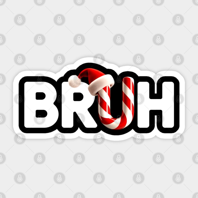 Bruh Candy Cane Christmas | Funny Holiday Slang Sticker by UrbanLifeApparel
